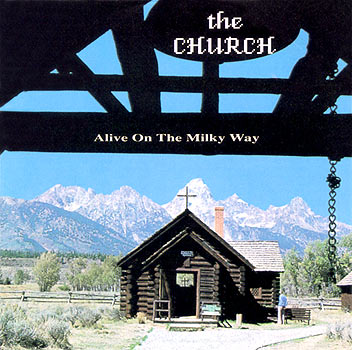 The Church Bootleg: Alive On The Milky Way Cover