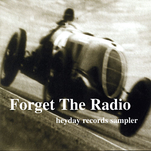 Forget The Radio: Heyday Records Sampler Cover
