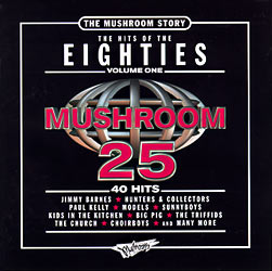 The Mushroom Story: The Hits of the Eighties Vol. 1 Cover
