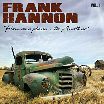 Frank Hannon - From One Place...To Another Vol. 1 Cover