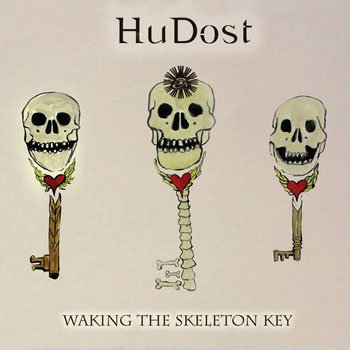 HuDost - Waking the Skeleton Key Cover