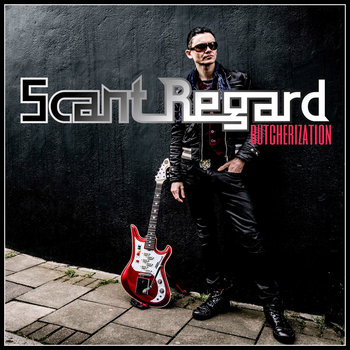 Scant Regard - Butcherization Cover