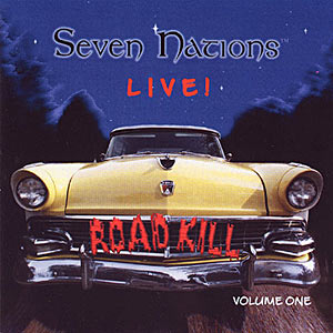 Seven Nations Live! - Road Kill Volume 1 Cover