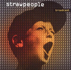 Strawpeople - Broadcast Cover