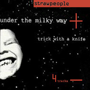 Strawpeople - Under The Milky Way Cover