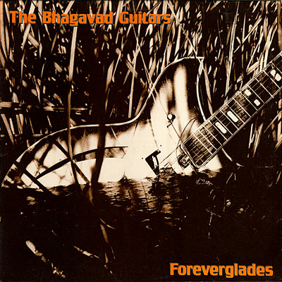 The Bhagavad Guitars - Foreverglades EP Cover