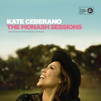 Kate Ceberano - The Monash Sessions Cover