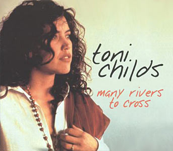 Toni Childs - Many Rivers To Cross Cover