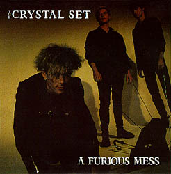The Crystal Set - A Furious Mess Front Cover