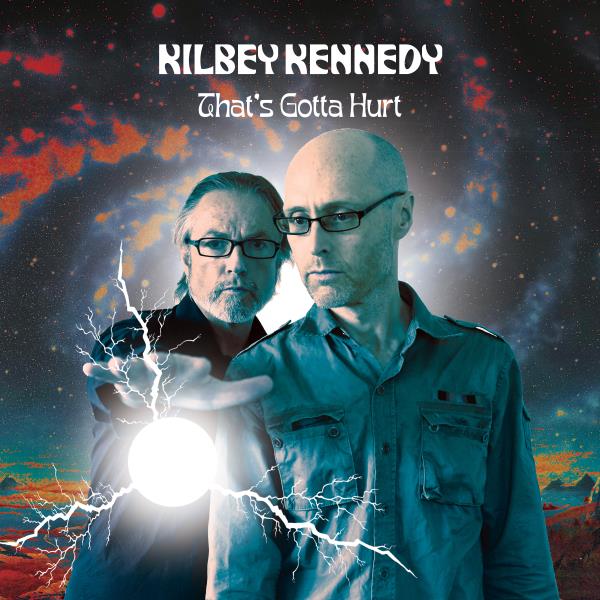 Kilbey-Kennedy - That's Gotta Hurt Cover