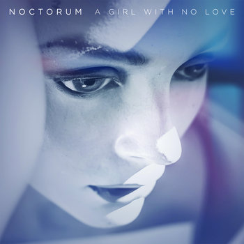 Noctorum - A Girl With No Love Cover
