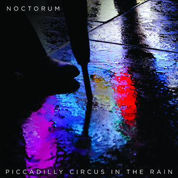 Noctorum - Piccadilly Circus In The Rain Cover
