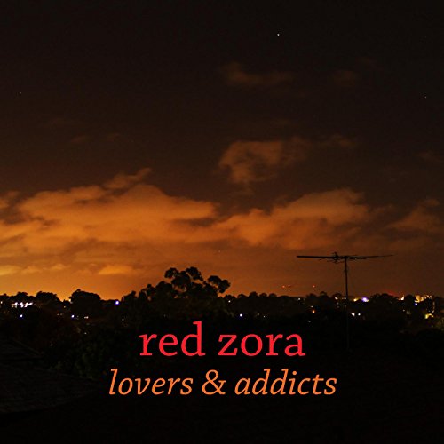 Red Zora - Lovers & Addicts cover