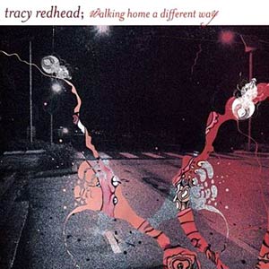 Tracy Redhead - Walking Home A Different Way Cover
