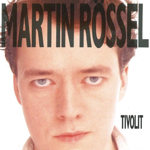 Martin Rossel - Tivolit Cover