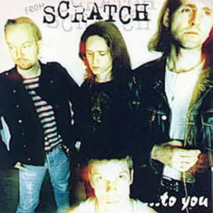 Scratch - From Scratch To You Cover