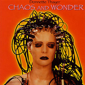 Donnette Thayer - Chaos And Wonder - Original Cover