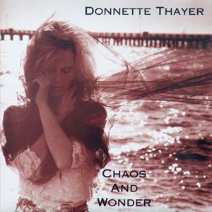 Donnette Thayer - Chaos And Wonder - Redesigned Cover