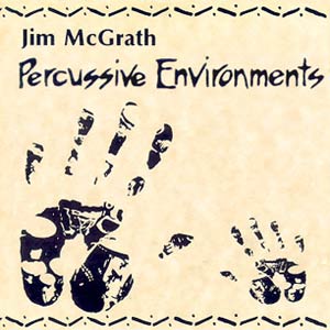 Jim McGrath - Percussive Environments Cover