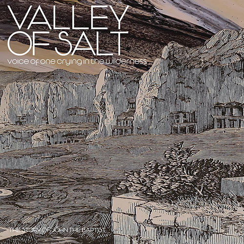 Valley of Salt - Voice Of One Crying In The Wilderness Cover