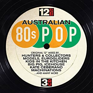 12 Inch Dance: Australian 80s Pop - Cover