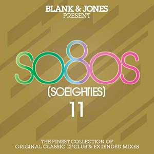 Blank & Jones Present So80s (SoEighties) Volume 11 - Cover