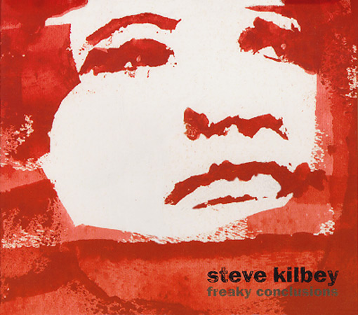 Steve Kilbey - Freaky Conclusions Cover