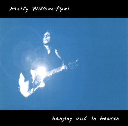 Marty Willson-Piper - Hanging Out In Heaven Cover