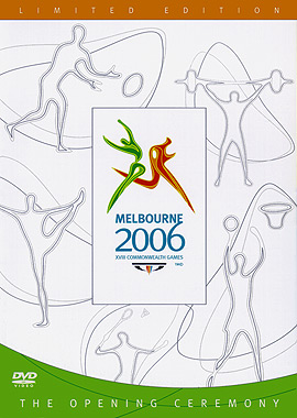 Melbourne 2006: XVIII Commonwealth Games - The Opening Ceremony DVD Cover